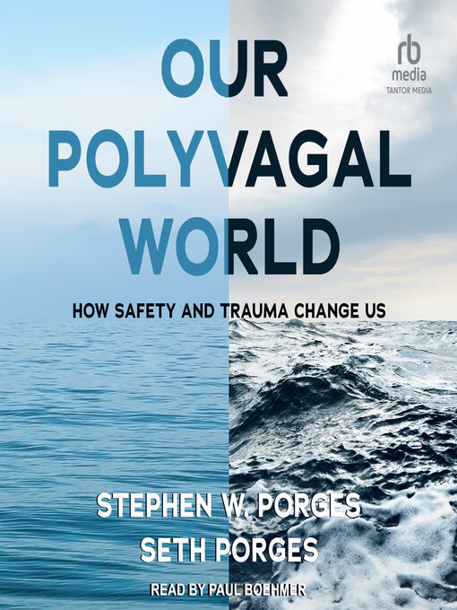 Title details for Our Polyvagal World by Stephen W. Porges - Wait list